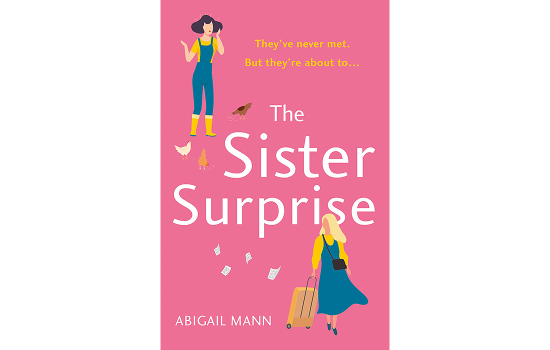 The Sister Surprise | Abigail Mann - My Weekly